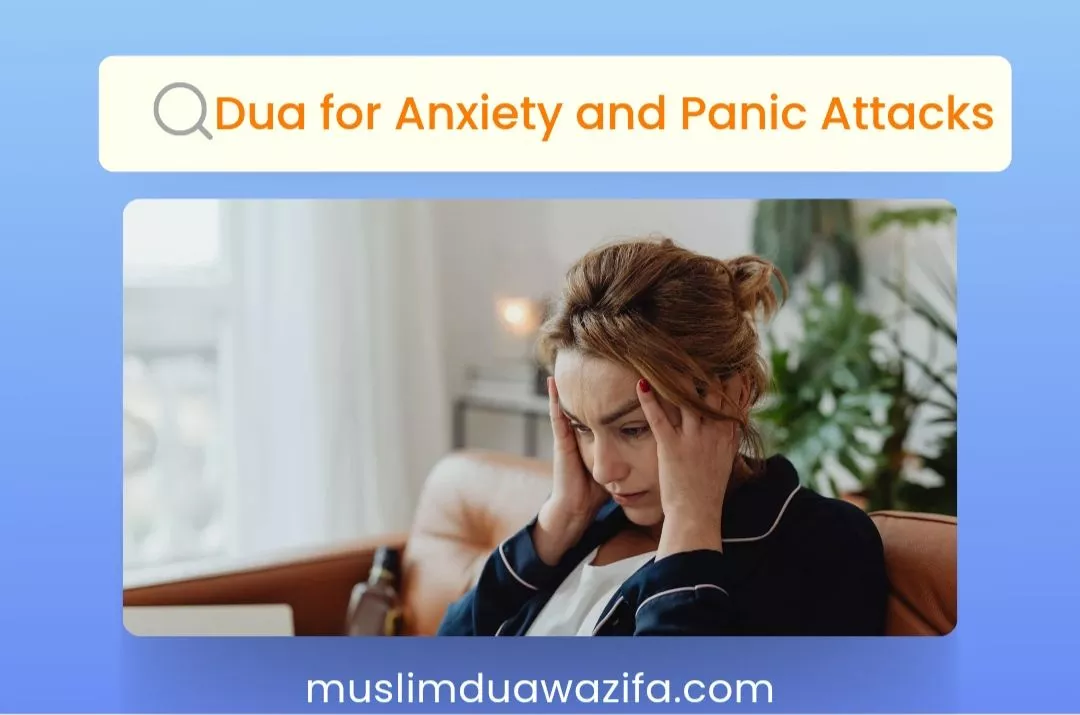 Dua for Anxiety and Panic Attacks